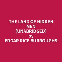 The Land of Hidden Men (Unabridged): optional - Edgar Rice Burroughs