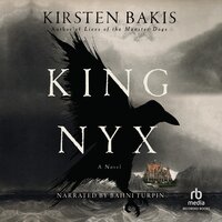 King Nyx: A Novel - Kirsten Bakis