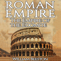 The Roman Empire the Empire of the Edomite - William Beeston