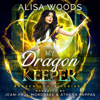 My Dragon Keeper (Broken Souls 2) - Alisa Woods