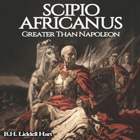Scipio Africanus - B.H. Liddell Hart