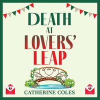 Death at Lovers' Leap: The BRAND NEW instalment in Catherine Coles' gripping historical cozy mystery series for 2024 - Catherine Coles