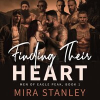 Finding Their Heart: A Reverse-Harem Romance - Mira Stanley