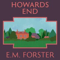 Howards End - E.M. Forster