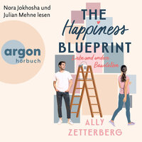 The Happiness Blueprint - Liebe und andere Baustellen (Ungekürzte Lesung) - Ally Zetterberg