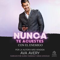 Nunca te acuestes con el enemigo (Don't Ever Sleep with the Enemy): Novela romántica con director general multimillonario - Ava Avery