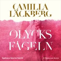 Olycksfågeln - Camilla Läckberg