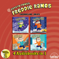 Zapato Power Collection Volume 2: Freddie Ramos Stomps the Snow, Freddie Ramos Rules New York, Freddie Ramos Hears it All, Freddie Ramos Adds it All Up - Jacqueline Jules
