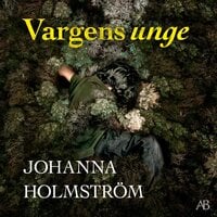 Vargens unge - Johanna Holmström