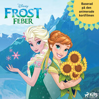Frostfeber – baserad på den animerade kortfilmen - Disney