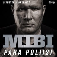 Mibi – Paha poliisi - Jeanette Björkqvist