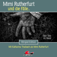 Mimi Rutherfurt, Folge 61: Der Tote im Wald - Silke Walter