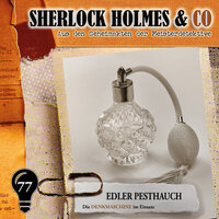 Sherlock Holmes & Co, Folge 77: Edler Pesthauch - Markus Duschek