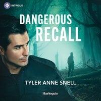 Dangerous Recall - Tyler Anne Snell