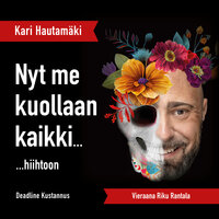 K1/J2 Nyt me kuollaan kaikki...: hiihtoon - Kari Hautamäki