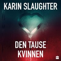Den tause kvinnen - Karin Slaughter