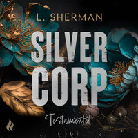 Silver Corp - Testamentet - L. Sherman