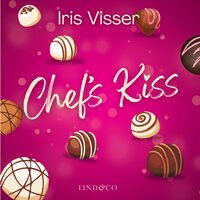 Chef's Kiss - novelle - Iris Visser