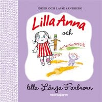 Lilla Anna och lilla Långa Farbrorn - Inger Sandberg, Lasse Sandberg