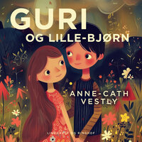 Guri og Lille-Bjørn - Anne-Cath. Vestly