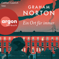 Ein Ort für immer (Ungekürzte Lesung) - Graham Norton