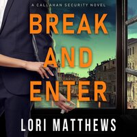 Break and Enter - Lori Matthews