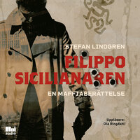 Filippo, sicilianaren - En maffiaberättelse - Stefan Lindgren