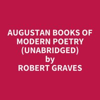 Augustan Books of Modern Poetry (Unabridged): optional - Robert Graves