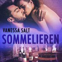 Sommelieren - erotisk novell - Vanessa Salt