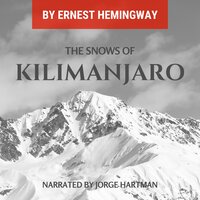 The Snows of Kilimanjaro - Ernest Hemingway