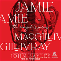 Jamie MacGillivray: The Renegade's Journey - John Sayles