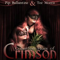 Countless Hues of Crimson - Pip Ballantine, Tee Morris