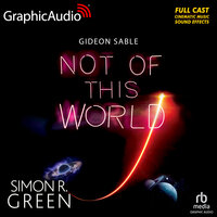 Not of This World [Dramatized Adaptation]: Gideon Sable 4 - Simon R. Green