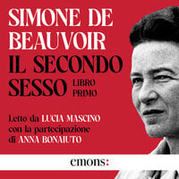 Il secondo sesso - Libro primo - Simone de Beauvoir