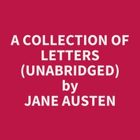 A Collection of Letters (Unabridged): optional - Jane Austen