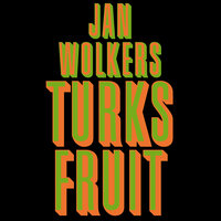 ⚠️ Turks fruit - Jan Wolkers