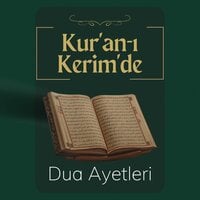 Kur'an-ı Kerim'de Dua Ayetleri - Kur'an-ı Kerim