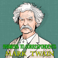 Answers to Correspondents - Mark Twain