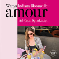 Amour vid första ögonkastet - Wanya Indiana Bloomville