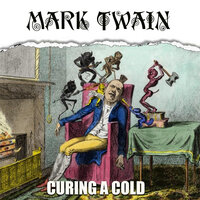 Curing a Cold - Mark Twain