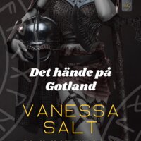 Det hände på Gotland - Vanessa Salt