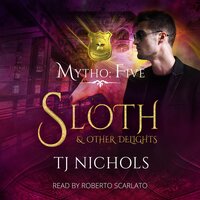 Sloth and other Delights - TJ Nichols