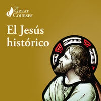El Jesús histórico - The Great Courses, Bart D. Ehrman
