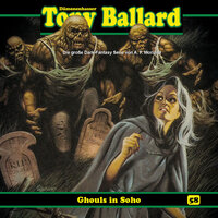 Tony Ballard, Folge 58: Ghouls in Soho - Thomas Birker