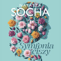 Symfonia ciszy - Natasza Socha