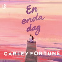 En enda dag - Carley Fortune