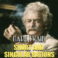 Short and Singular Rations - Mark Twain
