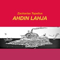 Ahdin lahja - Zacharias Topelius