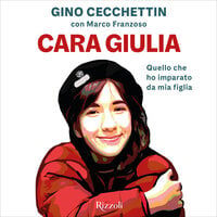 Cara Giulia: Quello che ho imparato da mia figlia - Gino Cecchettin