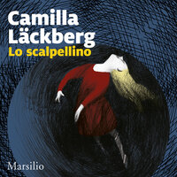 Lo scalpellino - Camilla Läckberg